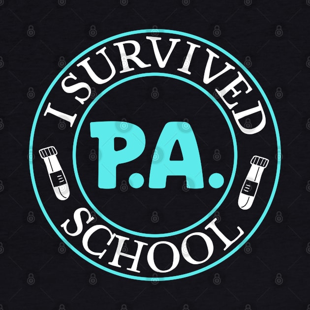 I survived p.a. school by Modern Medieval Design